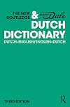 The New Routledge & Van Dale Dutch Dictionary: Dutch-English/English-Dutch