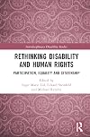 Rethinking Disability and Human Rights (Interdisciplinary Disability Studies)