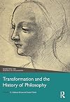 Transformation and the History of Philosophy (Rewriting the History of Philosophy)