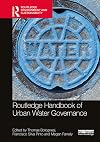 Routledge Handbook of Urban Water Governance (Routledge Environment and Sustainability Handbooks)