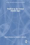 Warfare in the Global Middle Ages (Global Histories Before Globalisation)