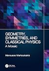 Geometry, Symmetries, and Classical Physics: A Mosaic