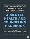 Homework Assignments and Handouts for LGBTQ Clients: A Mental Health and Counseling Handbook