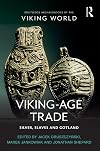 Viking-age trade : silver, slaves and Gotland