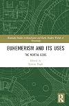 Euhemerism and Its Uses (Routledge Studies in Renaissance and Early Modern Worlds of Knowledge)