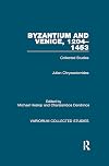 Byzantium and Venice, 1204β1453