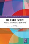 The Divine Nature: Personal and A-Personal Perspectives (Routledge Studies in the Philosophy of Religion)