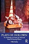 Plays of Our Own (Routledge Series in Equity, Diversity, and Inclusion in Theatre and Performance)