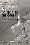 Dante and the Other: A Phenomenology of Love (Psychology and the Other)