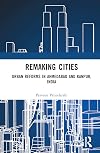 Remaking Cities: Urban Reforms in Ahmedabad and Kanpur, India
