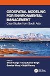 Geospatial Modeling for Environmental Management: Case Studies from South Asia