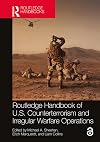 Routledge Handbook of U.S. Counterterrorism and Irregular Warfare Operations