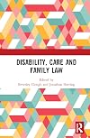 Disability, Care and Family Law