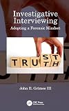Investigative Interviewing: Adopting a Forensic Mindset