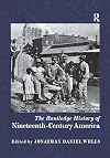 The Routledge History of Nineteenth-century America
