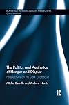 The politics and aesthetics of hunger and disgust : perspectives on the dark grotesque