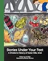 Stories Under Your Feet: A Children's History of Cedar Hills, Utah
