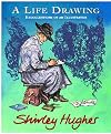 A Life Drawing: Autobiography of Shirley Hughes