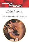 The Italian's Vengeful Seduction (Claimed by a Billionaire)