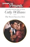The Secret Sanchez Heir: A sensual story of passion and romance (Harlequin Presents)