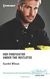 Her Firefighter Under the Mistletoe