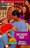 Daddy Trap (Families Are Forever) (Silhouette Intimate Moments, 922)