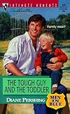 The Tough Guy and the Toddler