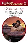 The Millionaire's Inexperienced Love-Slave
