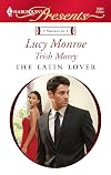 The Latin Lover (The Greek Tycoon's Inherited Bride / Back in the Spaniard's Bed)