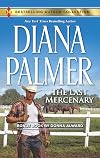 The Last Mercenary [with bonus book: 'Her Lone Cowboy']