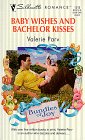 Baby Wishes and Bachelor Kisses