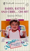 Babies Rattles And Cribs ... Oh My (Bundles Of Joy) (Silhouette Romance)