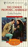 The Cowboy Proposes... Marriage?