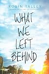 What We Left Behind
