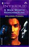 A Man Worth Remembering