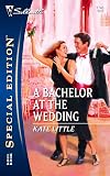 A Bachelor at the Wedding