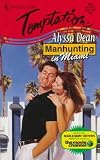 Manhunting in Miami