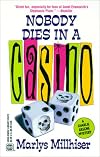 Nobody Dies in a Casino