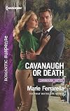 Cavanaugh or Death