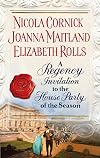 A Regency Invitation to the House Party of the Season (3-in-1)