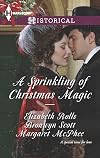 A Sprinkling of Christmas Magic: Christmas Cinderella / Finding Forever at Christmas / The Captain's Christmas Angel