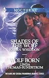 Shades of the Wolf [and] Wolf Born