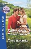 Falling for the Rebound Bride (Wed in the West)