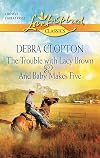 The Trouble With Lacy Brown [and] And Baby Makes Five
