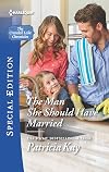 The Man She Should Have Married (The Crandall Lake Chronicles)