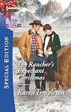 The Rancher's Expectant Christmas (Wed in the West)
