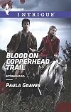 Blood on Copperhead Trail (Harlequin LP IntrigueBitterwood P.D.)