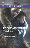Rocky Mountain Rescue (Harlequin Intrigue)