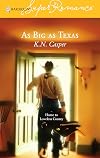 As Big as Texas : Home to Loveless County (Harlequin Superromance No. 1308)