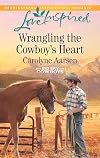 Wrangling the Cowboy's Heart